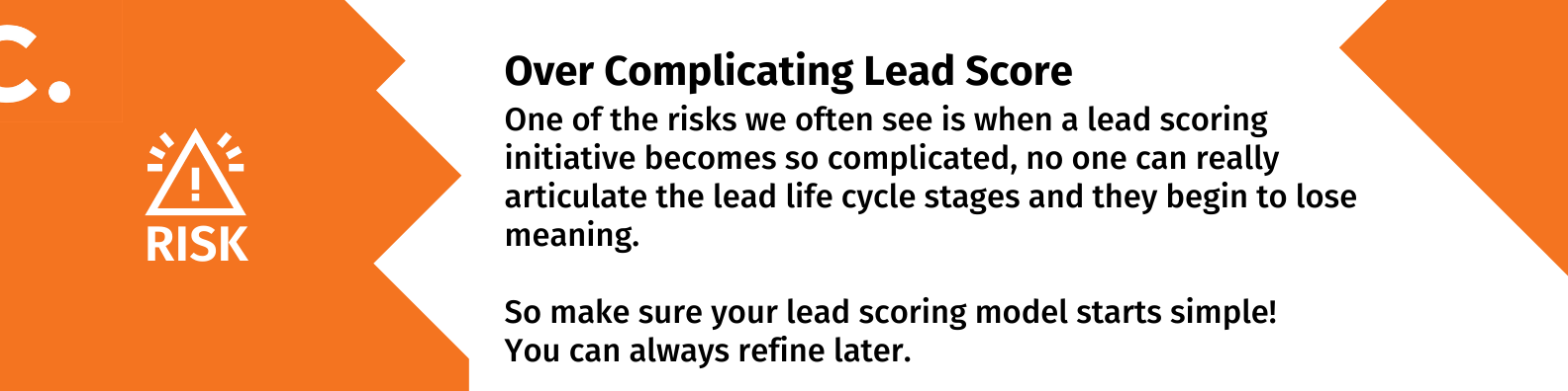 Risk! 1 Lead Scoring Problems