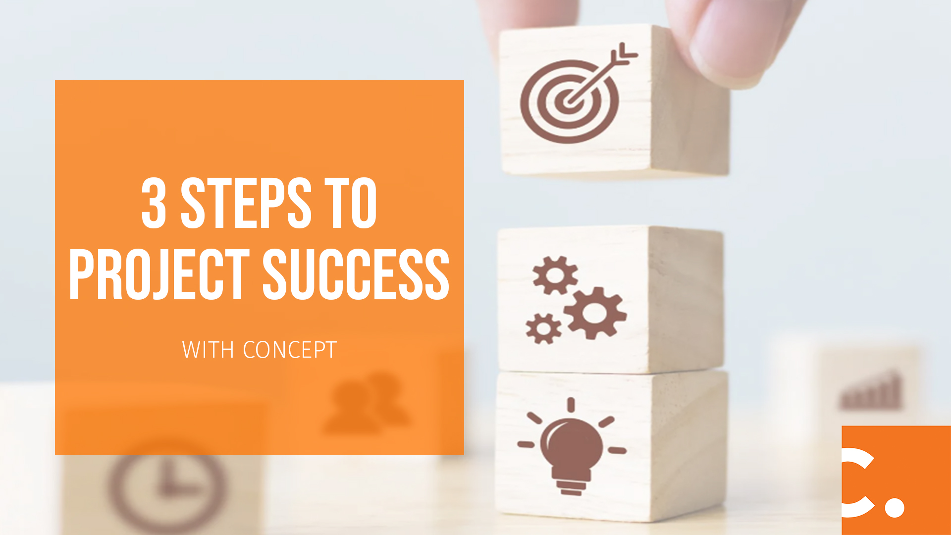 3 Steps to Project Success with Concept