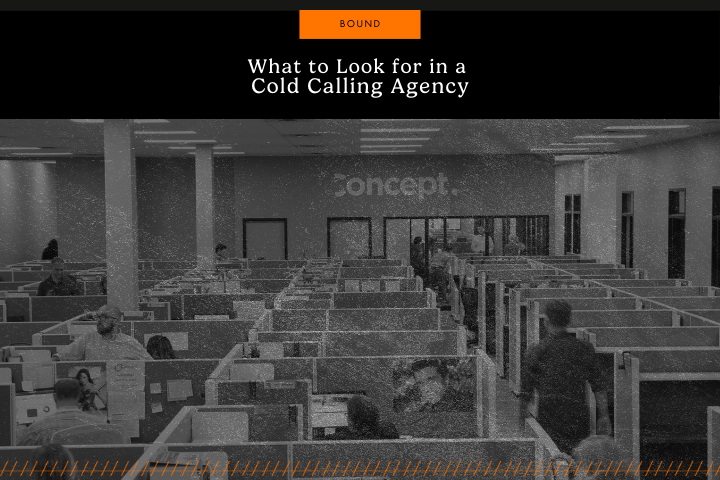 What to Look for in a Cold Calling Agency