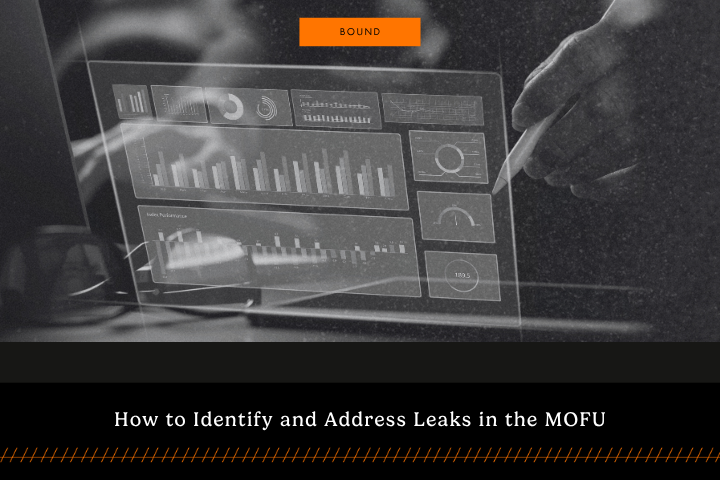 How to Identify and Address Leaks in the MOFU