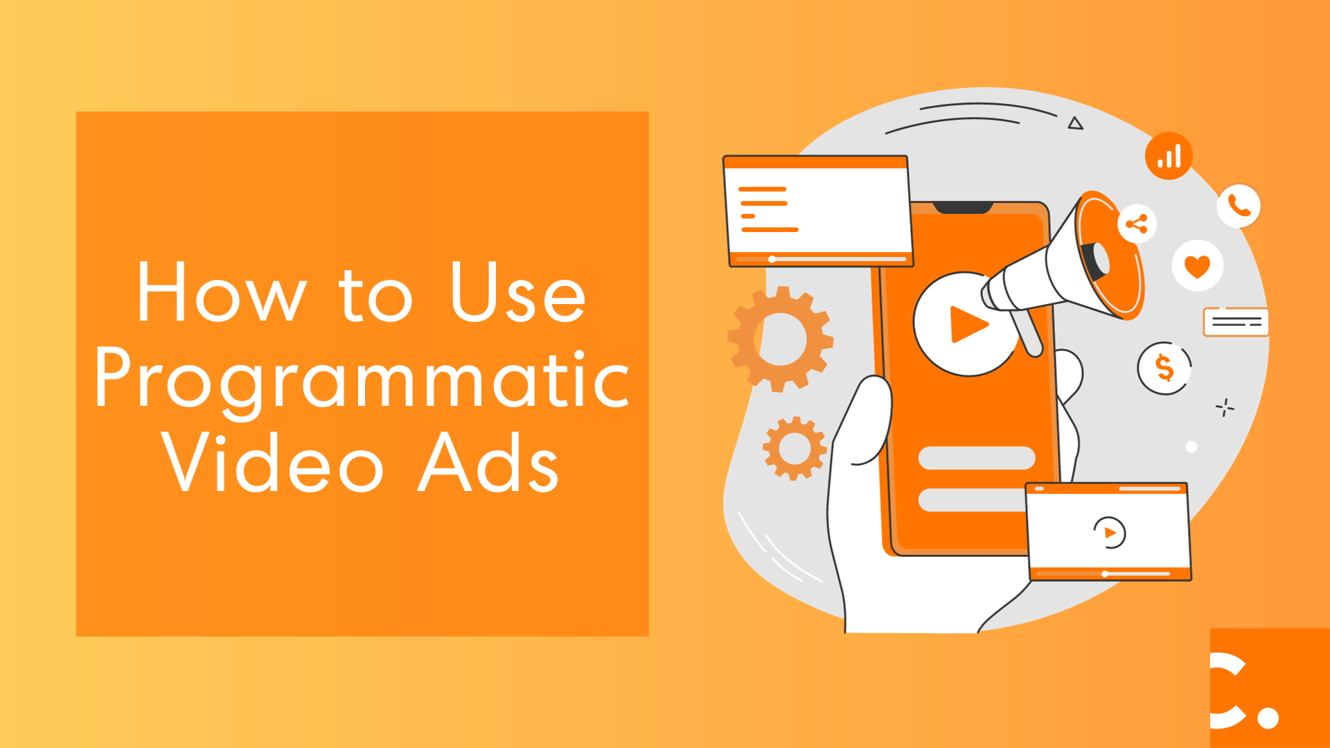How to Use Programmatic Video Ads