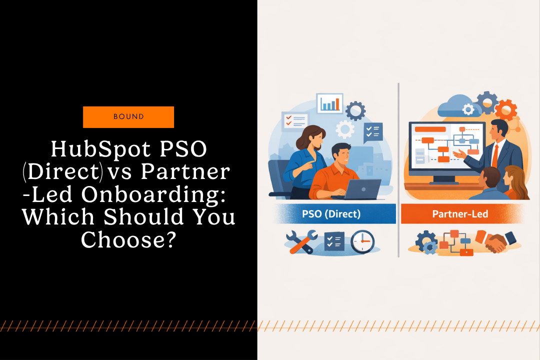 HubSpot PSO vs. Partner-Led Onboarding
