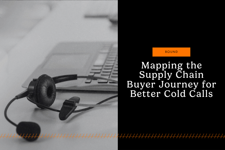 Mapping the Supply Chain Buyer Journey for Better Cold Calls