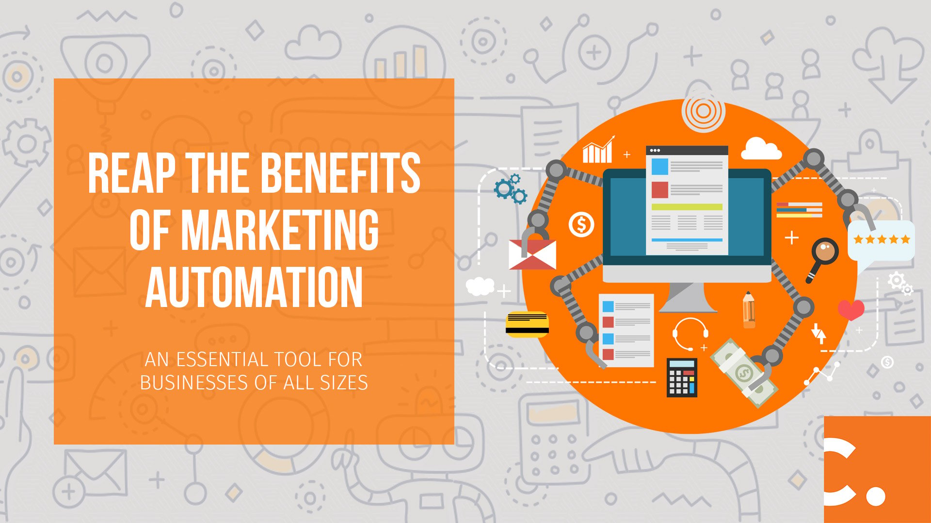 Reap the Benefits of Marketing Automation