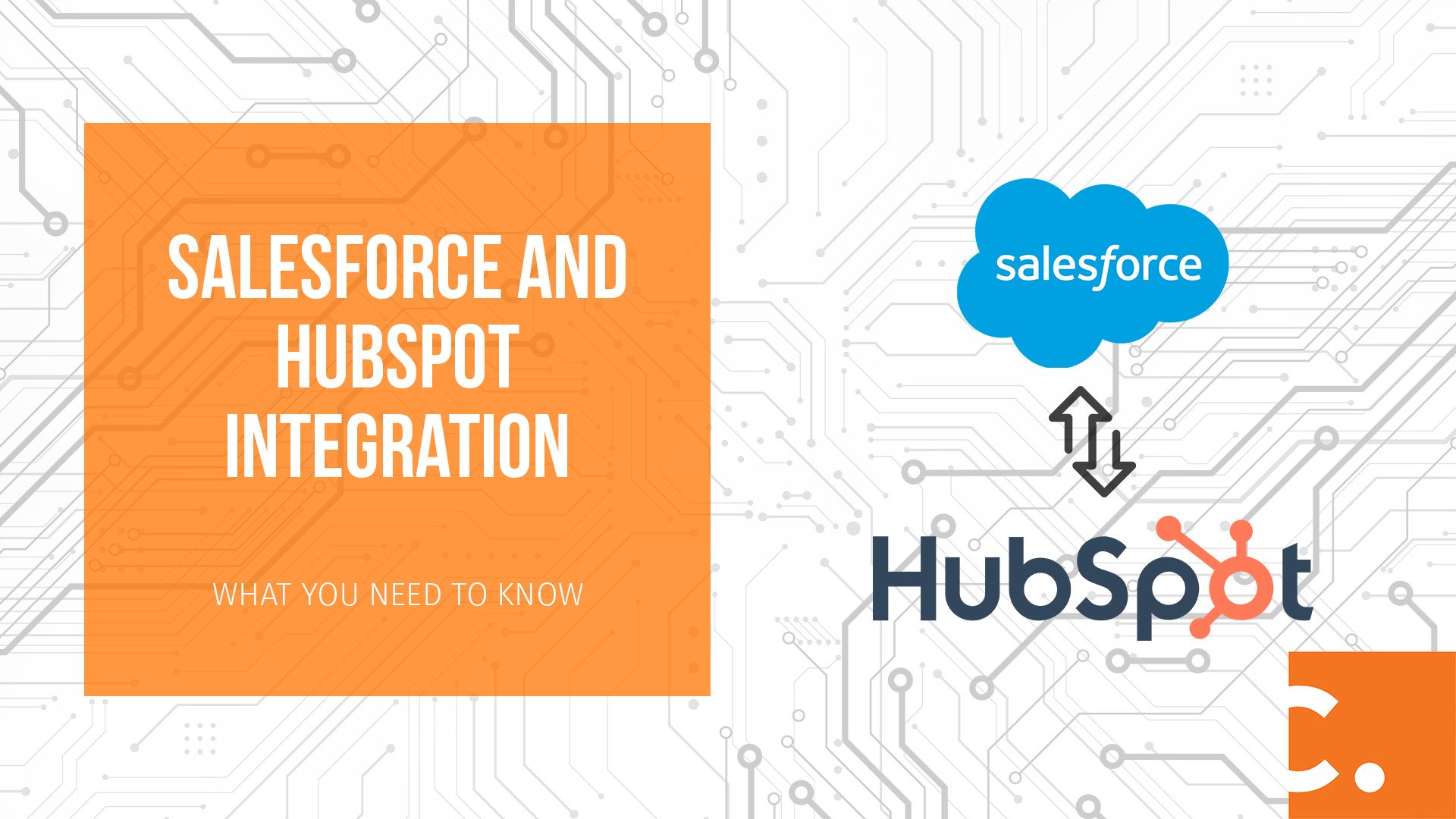 Salesforce and HubSpot Integration: What You Need to Know