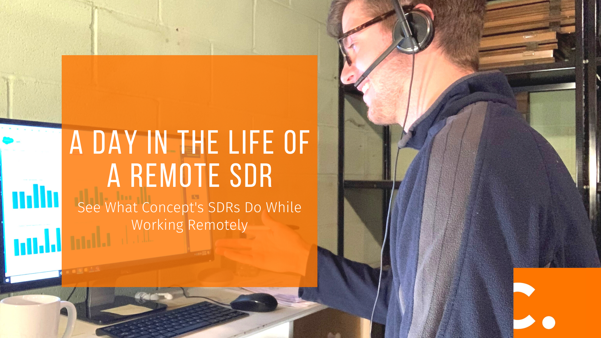 A day in the life of a remote working SDR