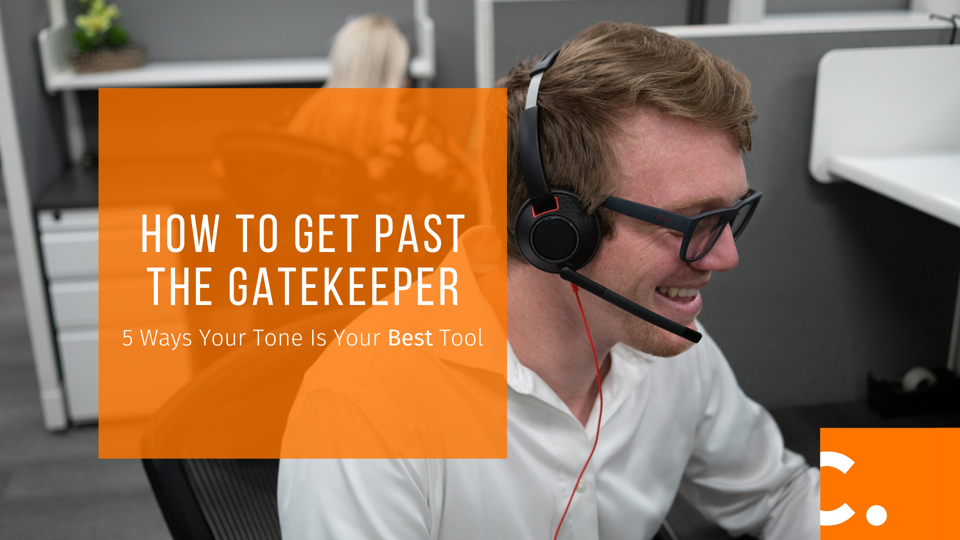 Getting past the gatekeeper can be one of the biggest challenges in sales development. Read our tips on how to get to the decision maker.