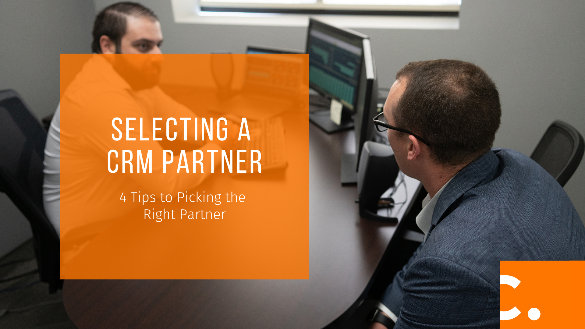 Not getting the most out of your CRM investment? Read this blog to see what to look for when selecting a CRM partner.